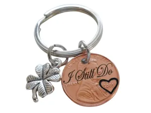 2003 US One Cent Penny Keychain with Engraved "I Still Do" and Heart Around Year with Clover Charm; 22 Year Anniversary Couples Keychain