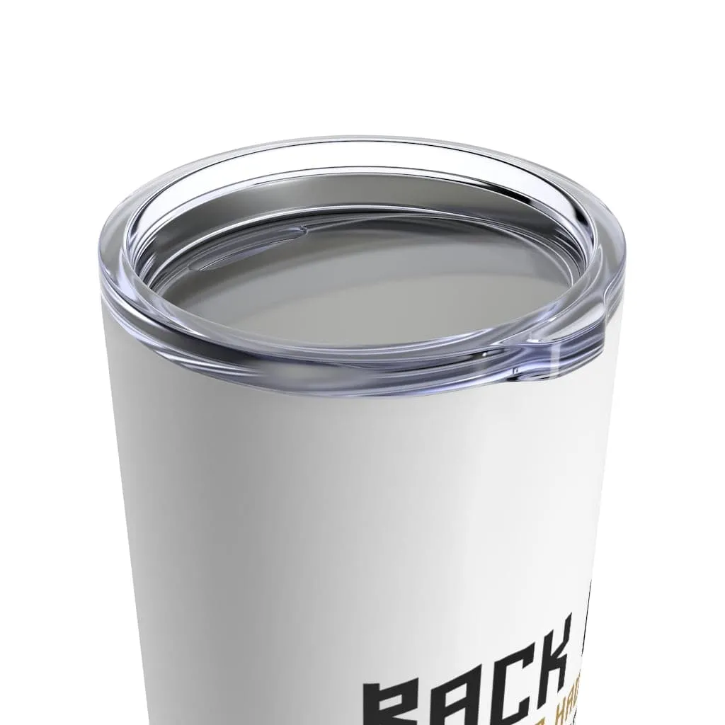 Back Off Until I've Had My Cup Of Patriotism Tumbler 20oz