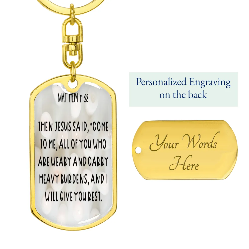 Come to me all of you, Matthew 11:28 Keychain