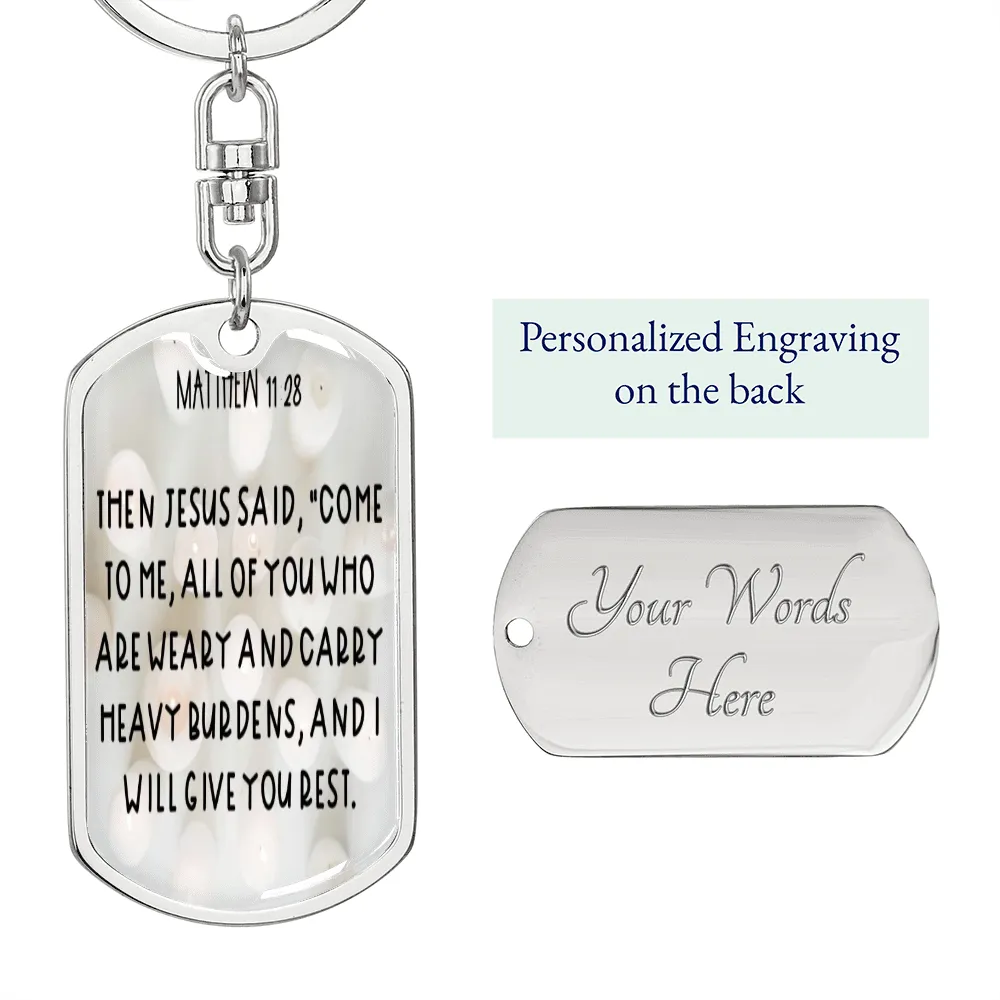 Come to me all of you, Matthew 11:28 Keychain