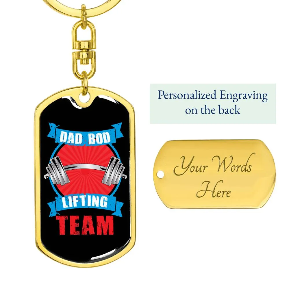 Dad Bod Lifting Team- Keychain