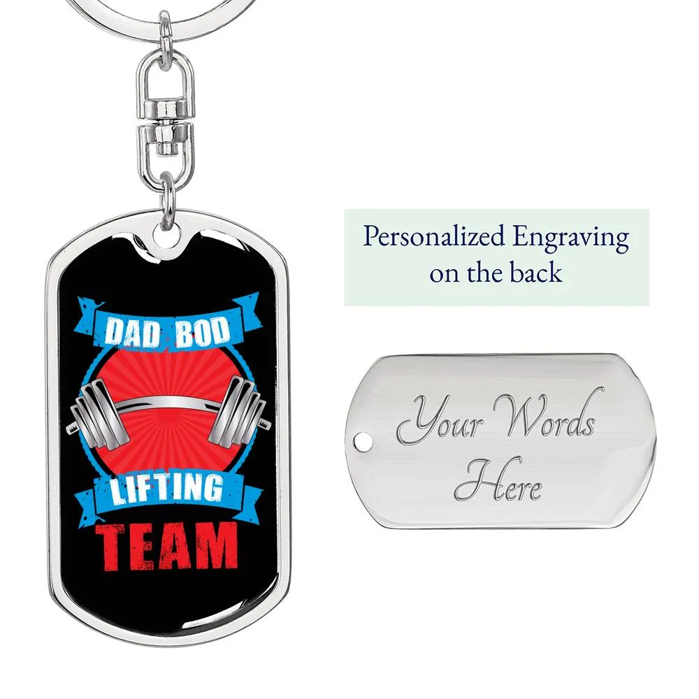 Dad Bod Lifting Team- Keychain