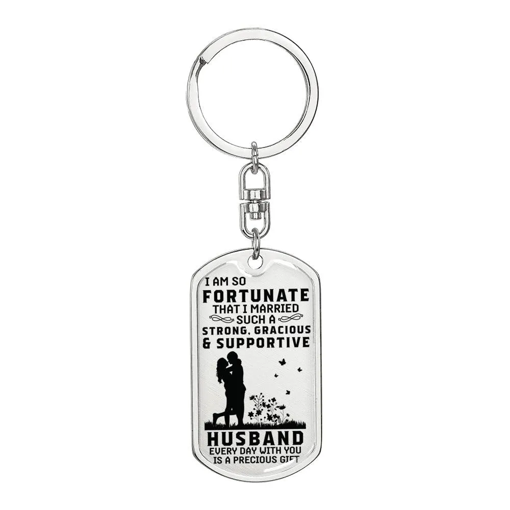 Husband Keychain-Everyday is a gift with you
