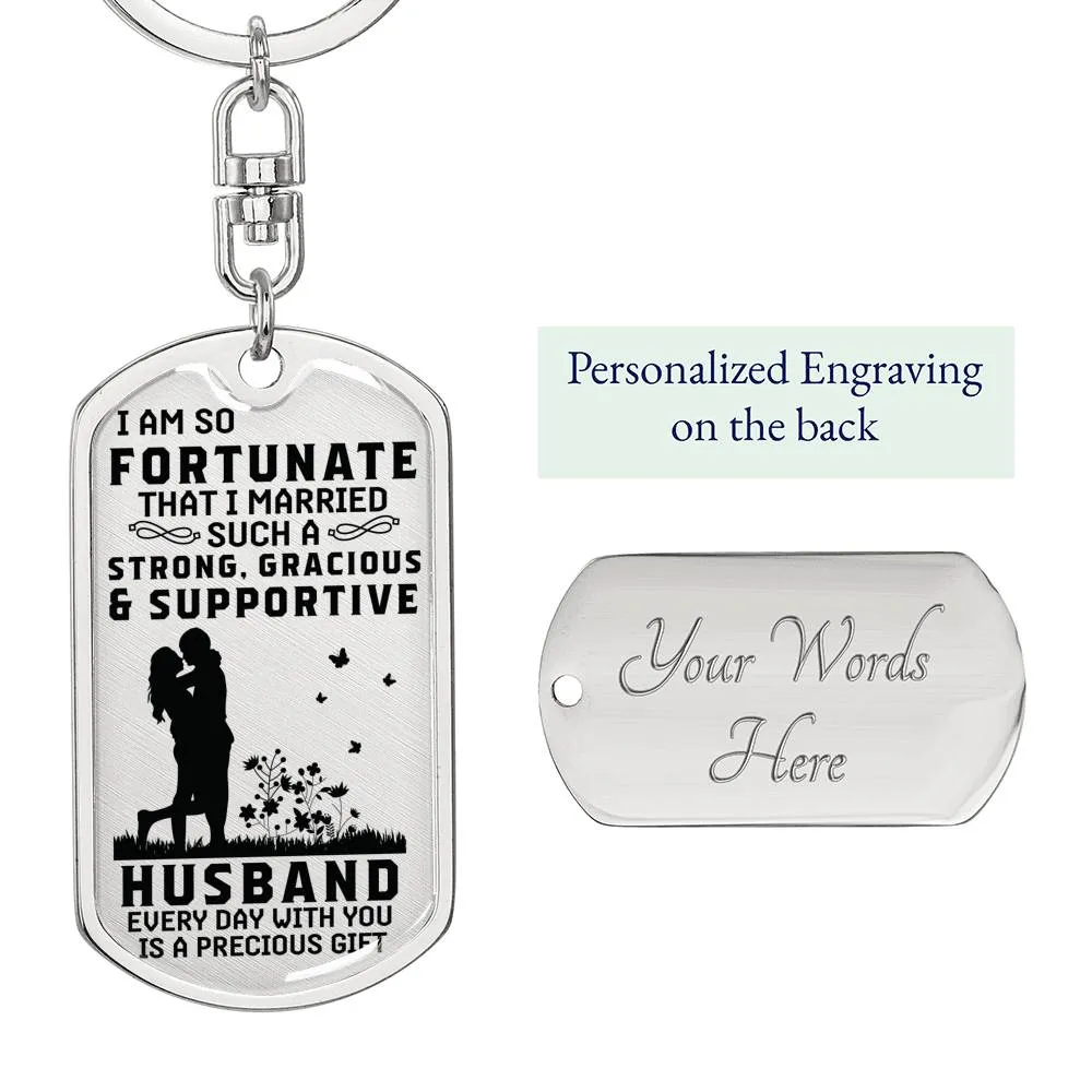 Husband Keychain-Everyday is a gift with you