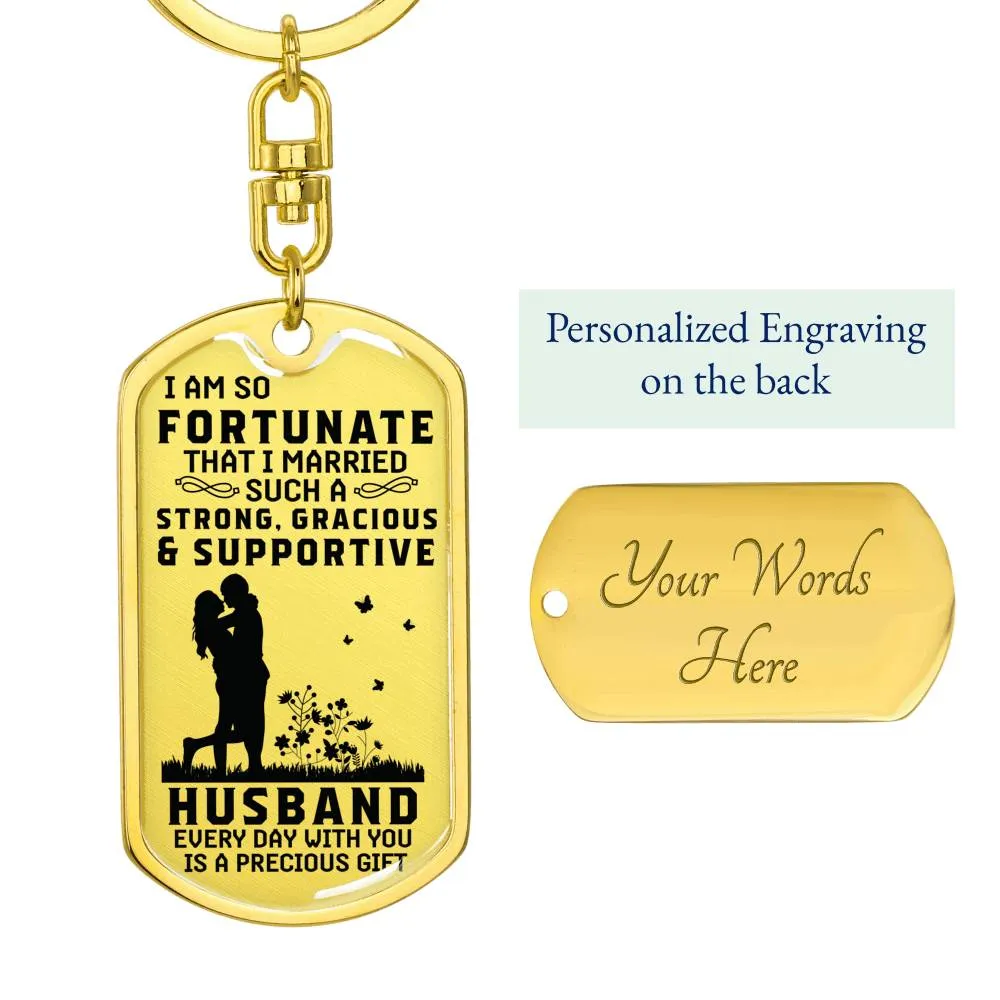 Husband Keychain-Everyday is a gift with you