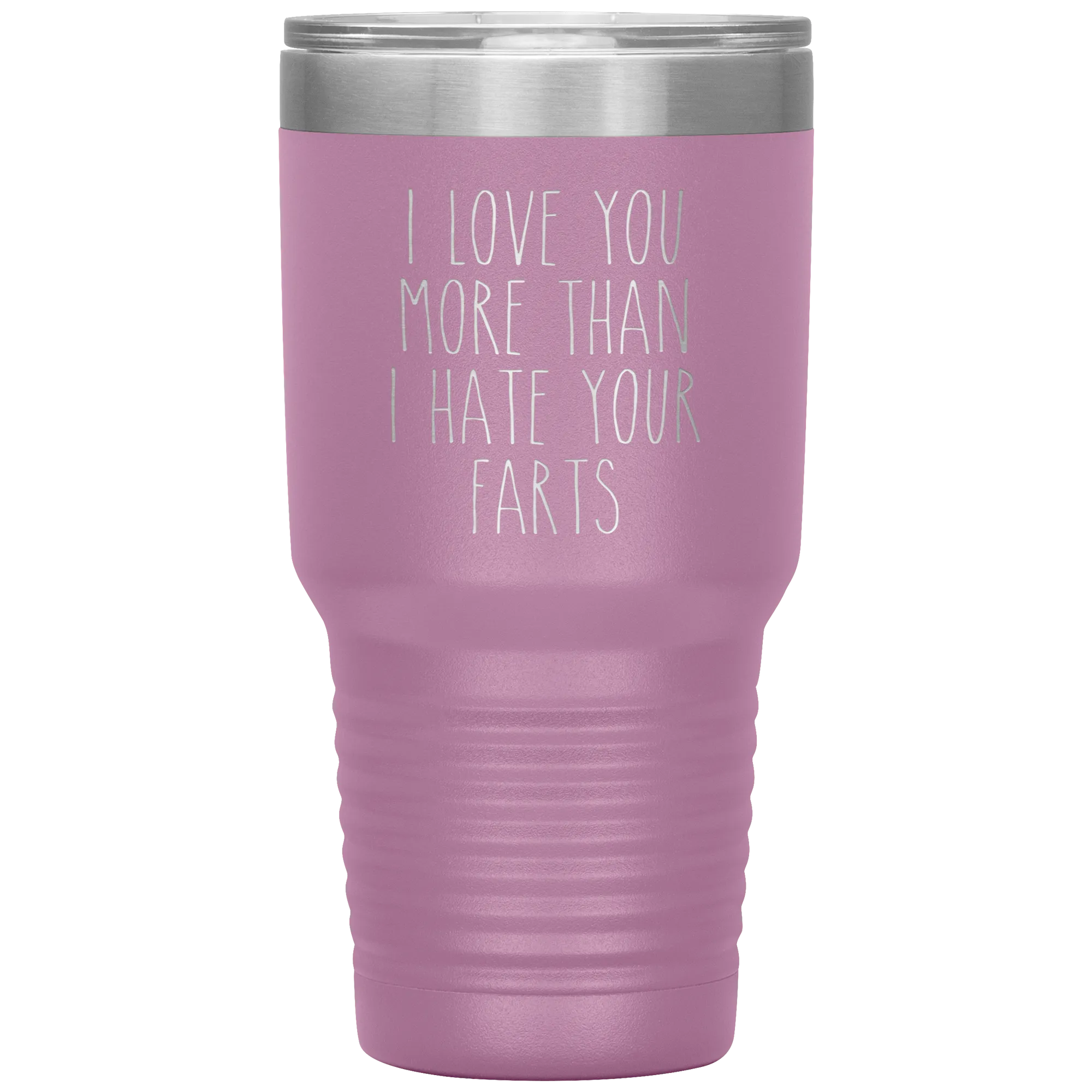 I love You More Than I Hate Your Farts Tumbler Funny Anniversary Gift Travel Coffee Cup 30oz BPA Free