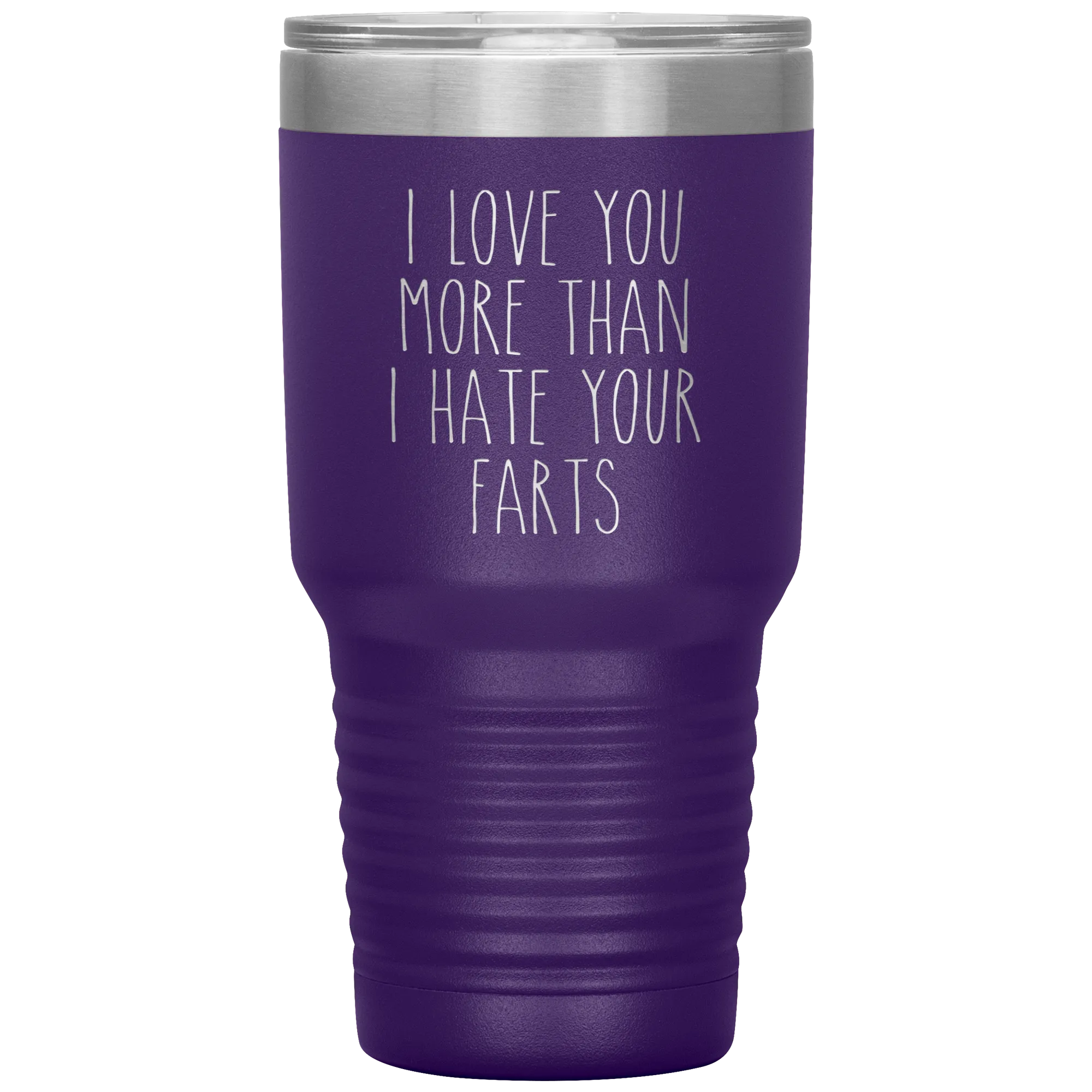 I love You More Than I Hate Your Farts Tumbler Funny Anniversary Gift Travel Coffee Cup 30oz BPA Free