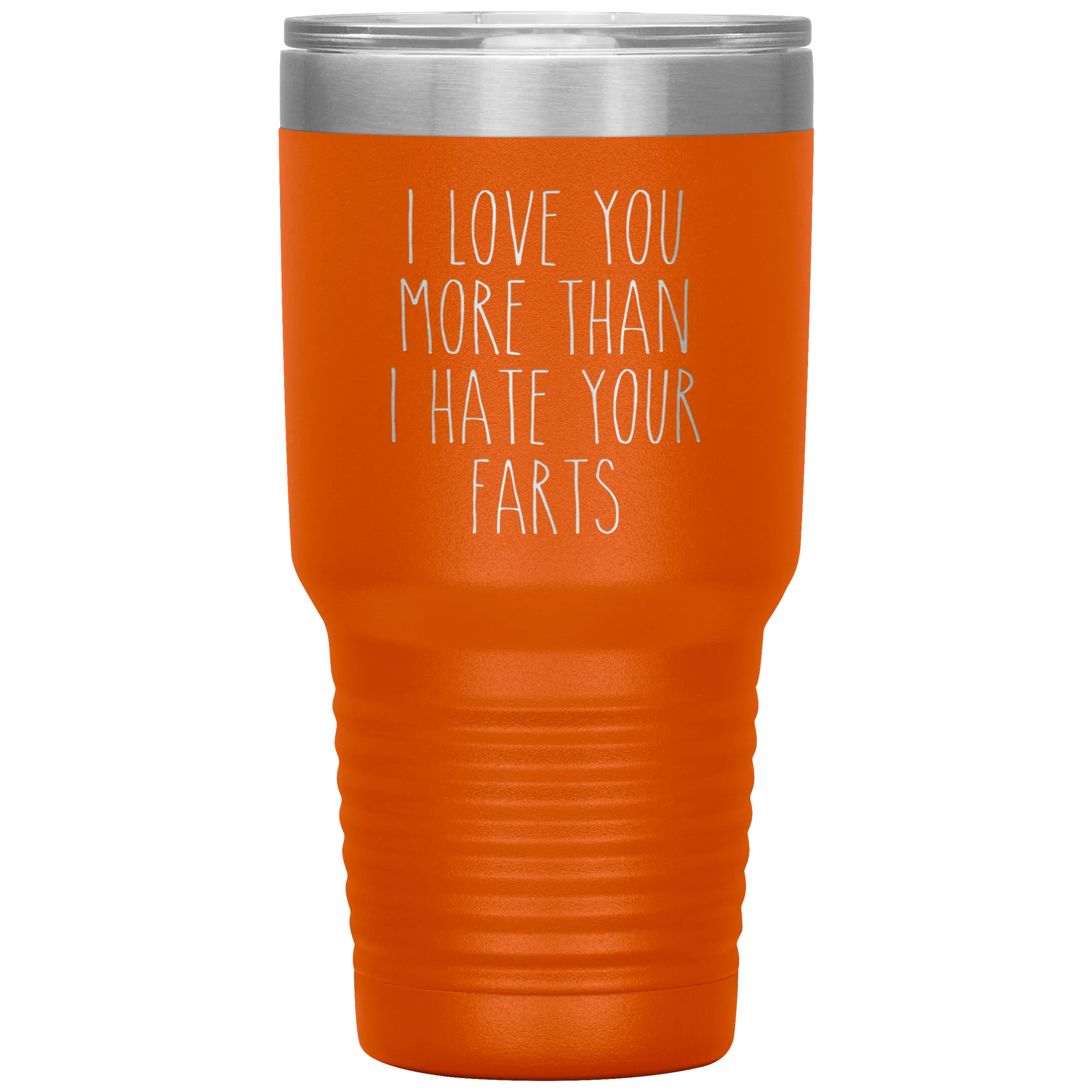 I love You More Than I Hate Your Farts Tumbler Funny Anniversary Gift Travel Coffee Cup 30oz BPA Free
