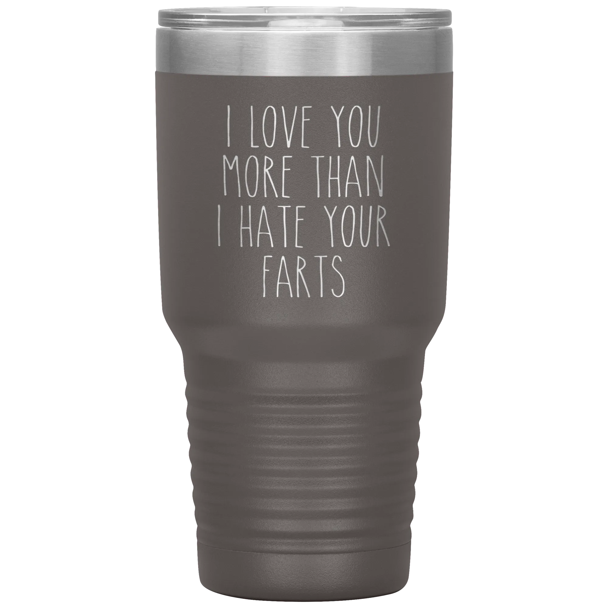 I love You More Than I Hate Your Farts Tumbler Funny Anniversary Gift Travel Coffee Cup 30oz BPA Free