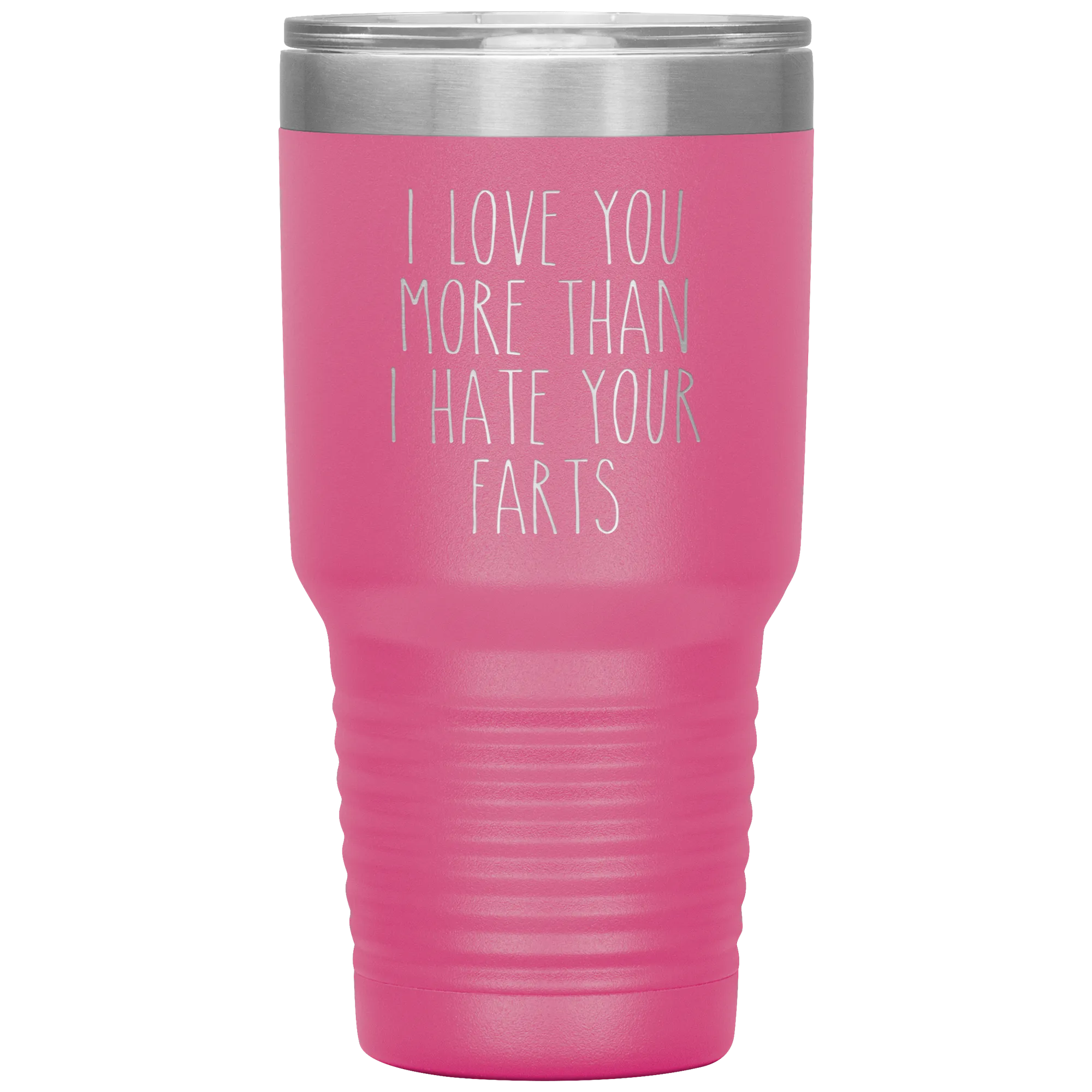 I love You More Than I Hate Your Farts Tumbler Funny Anniversary Gift Travel Coffee Cup 30oz BPA Free