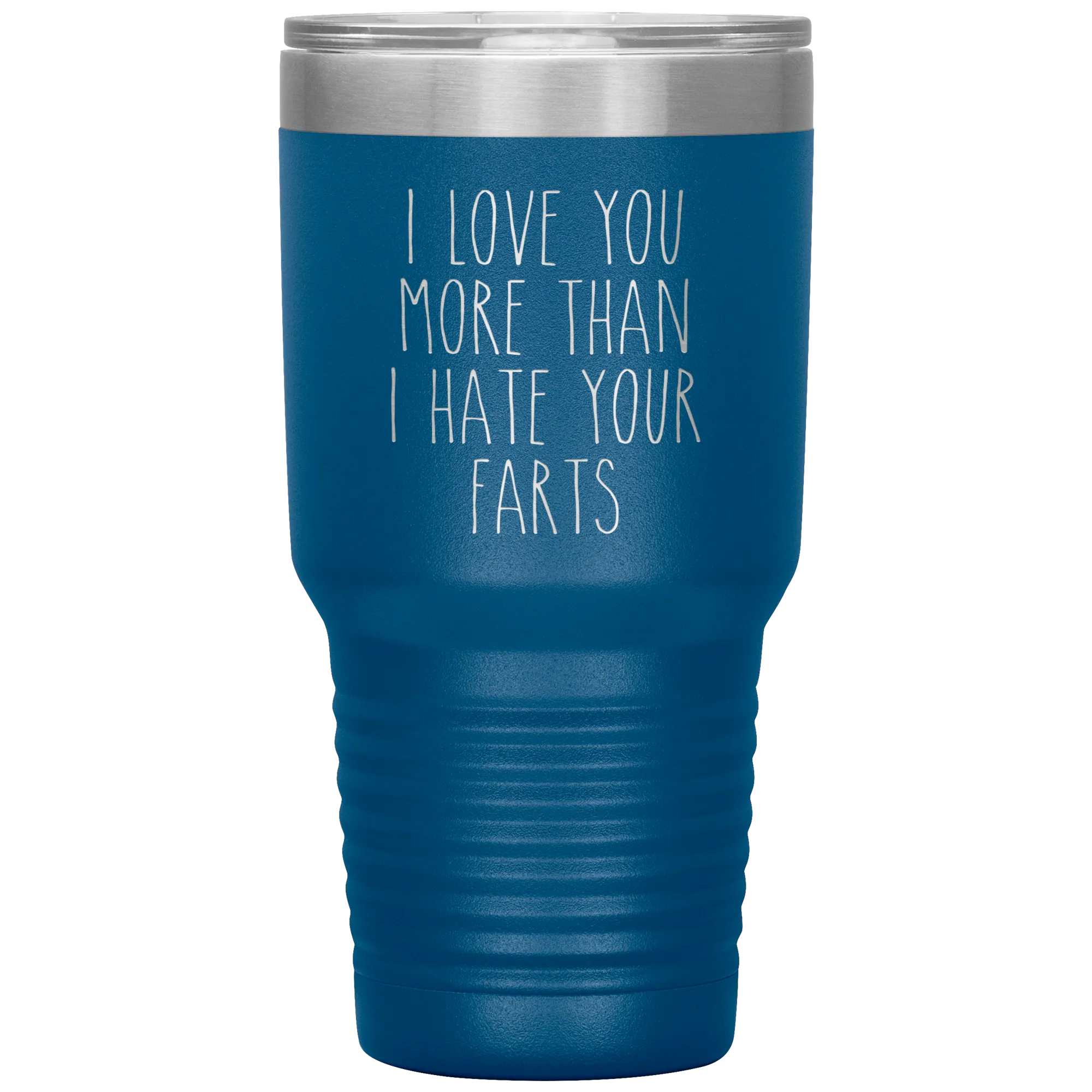 I love You More Than I Hate Your Farts Tumbler Funny Anniversary Gift Travel Coffee Cup 30oz BPA Free