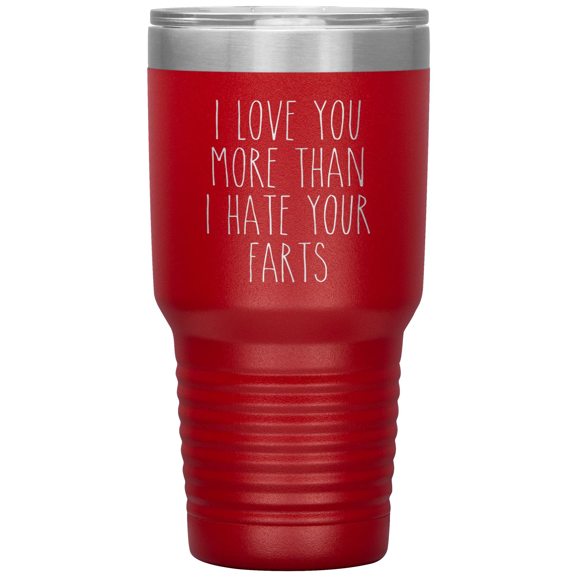 I love You More Than I Hate Your Farts Tumbler Funny Anniversary Gift Travel Coffee Cup 30oz BPA Free