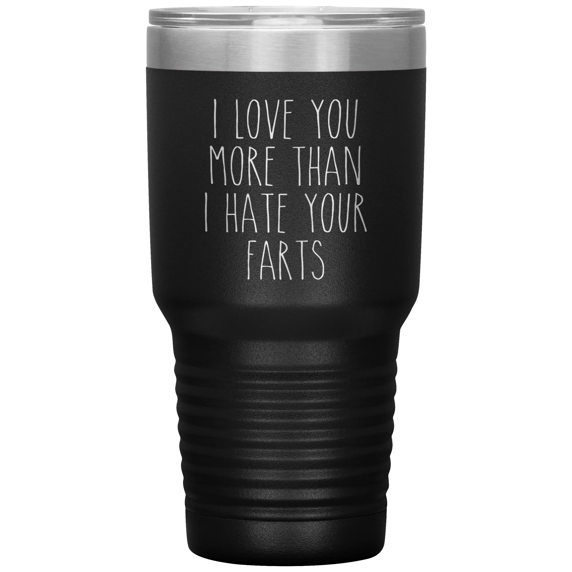 I love You More Than I Hate Your Farts Tumbler Funny Anniversary Gift Travel Coffee Cup 30oz BPA Free