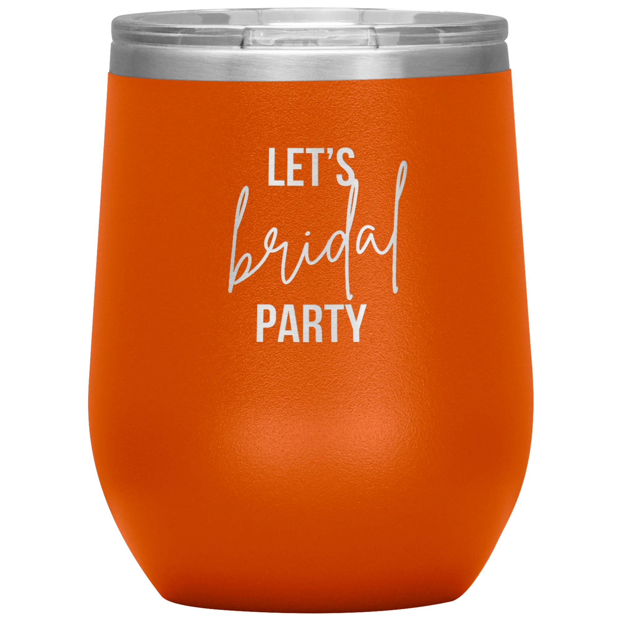 Let's BRIDAL Party Wine Tumbler