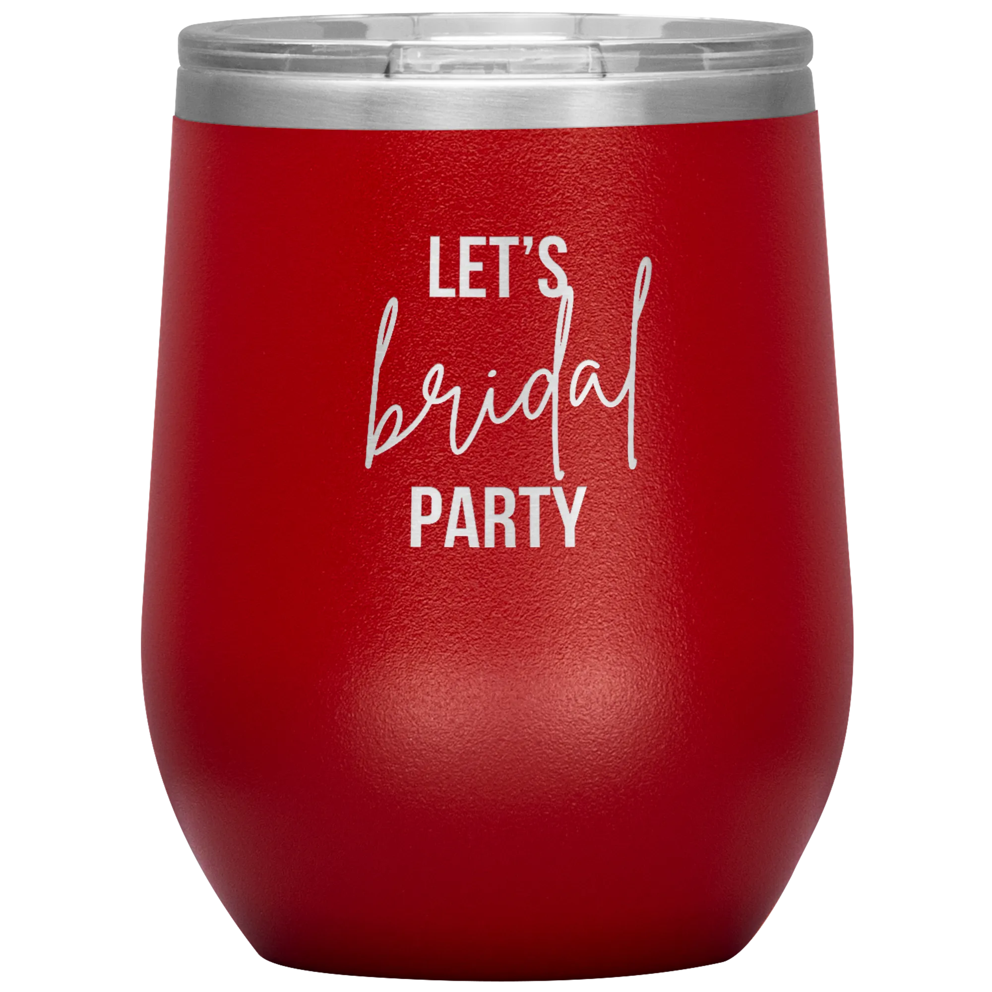 Let's BRIDAL Party Wine Tumbler