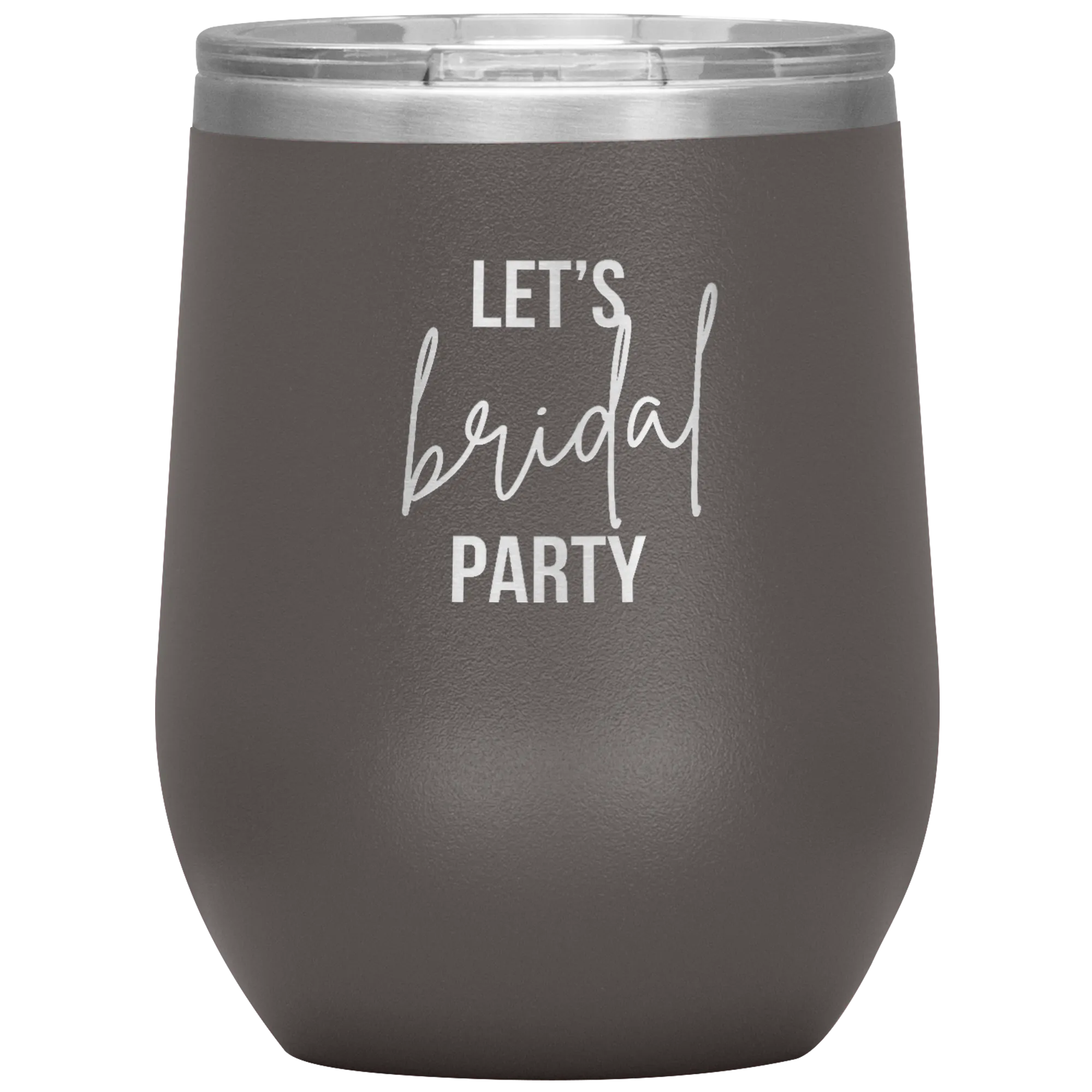 Let's BRIDAL Party Wine Tumbler