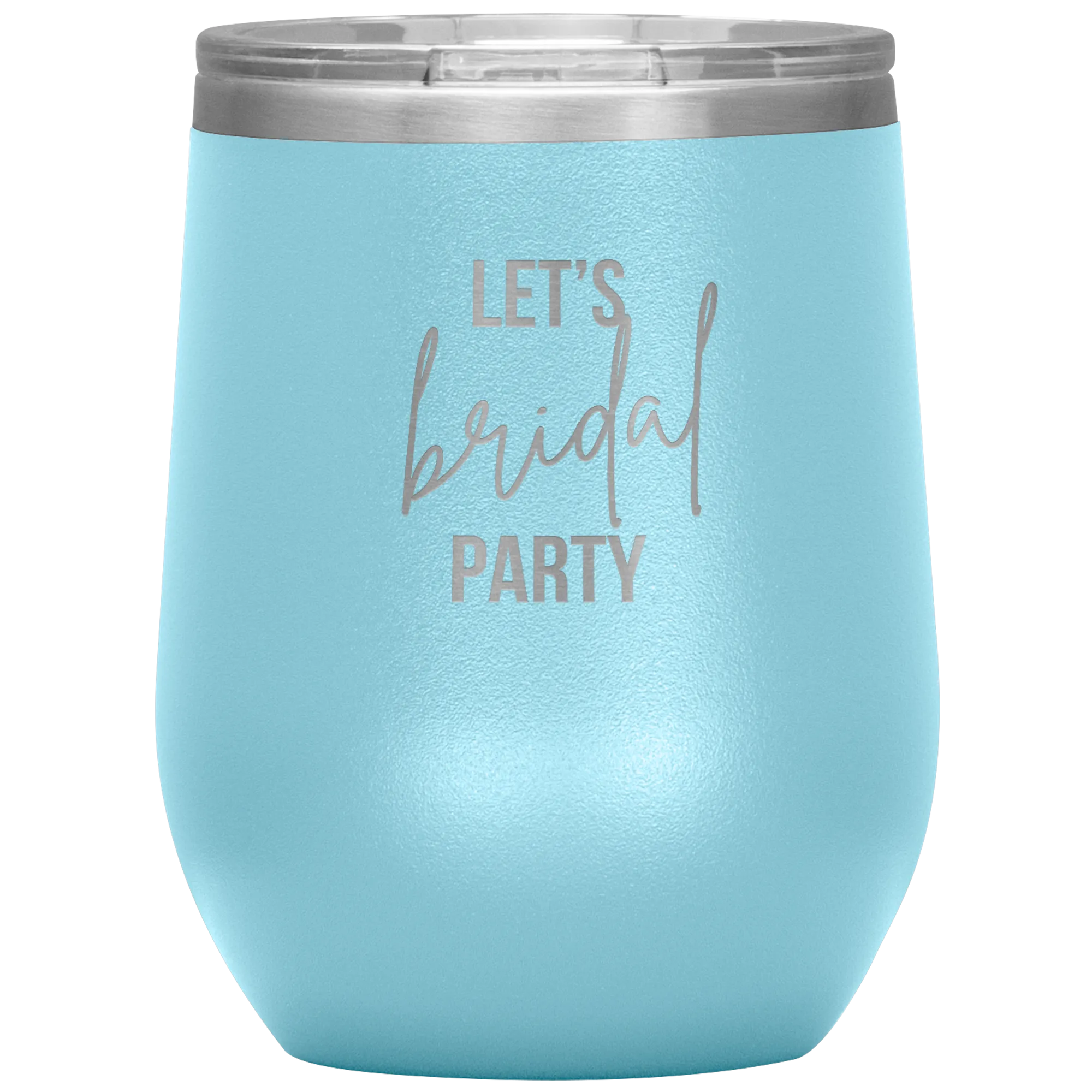 Let's BRIDAL Party Wine Tumbler