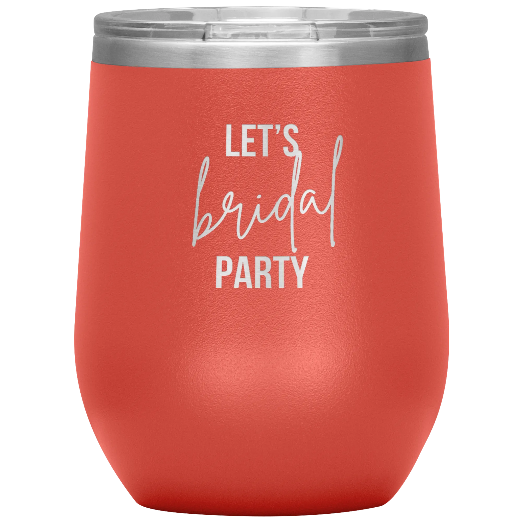 Let's BRIDAL Party Wine Tumbler