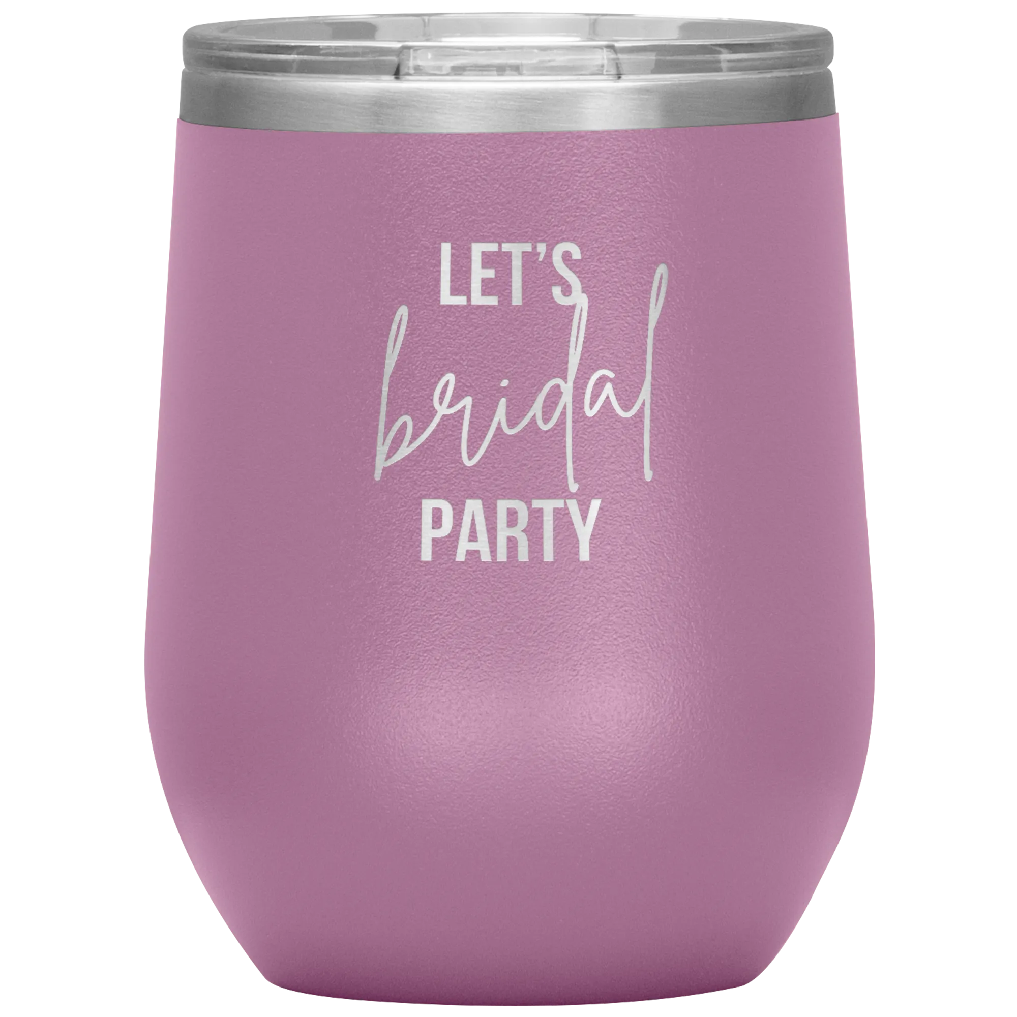 Let's BRIDAL Party Wine Tumbler