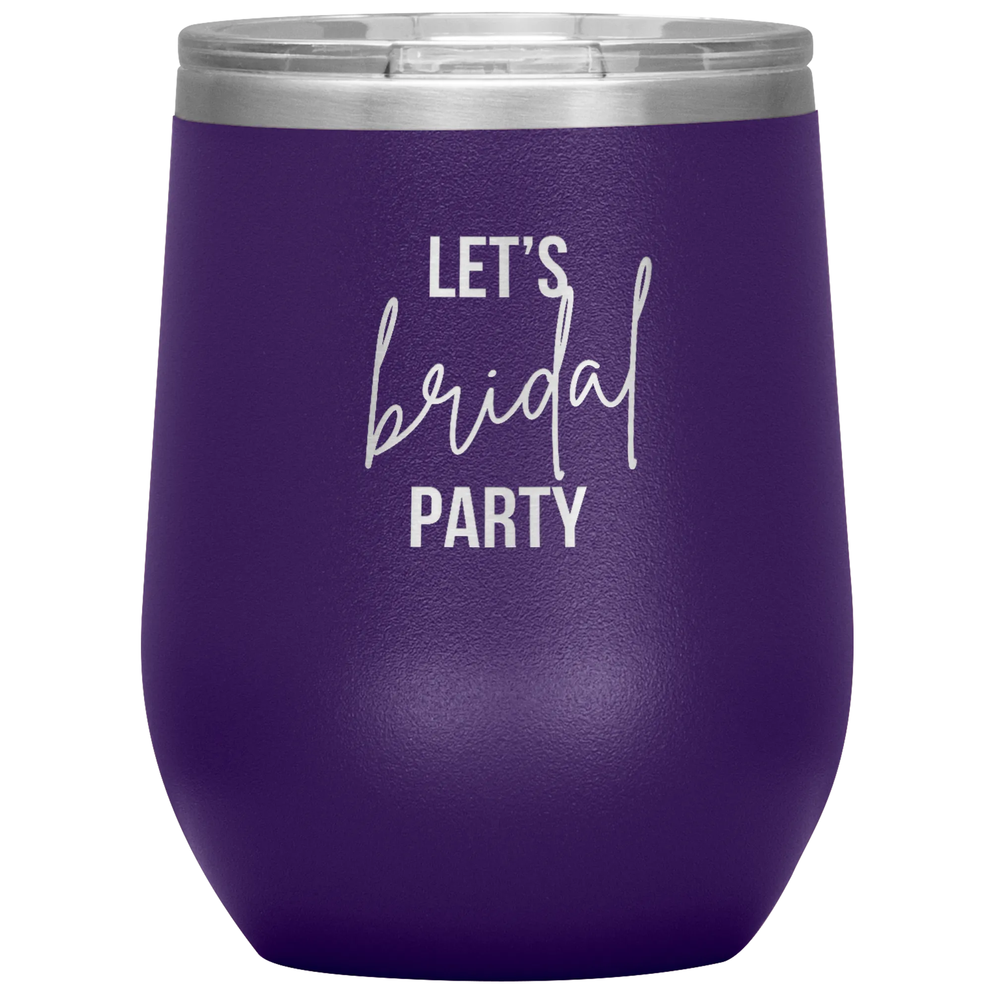 Let's BRIDAL Party Wine Tumbler