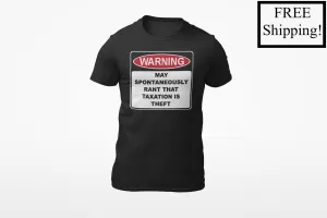 Warning Rant Taxation is Theft Triblend Shirt
