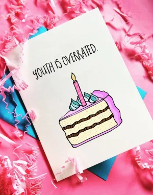 Youth Is Overrated Card